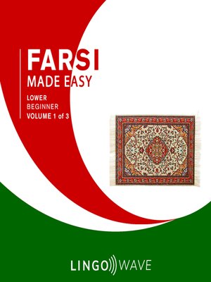 cover image of Farsi Made Easy: Lower beginner, Volume 1